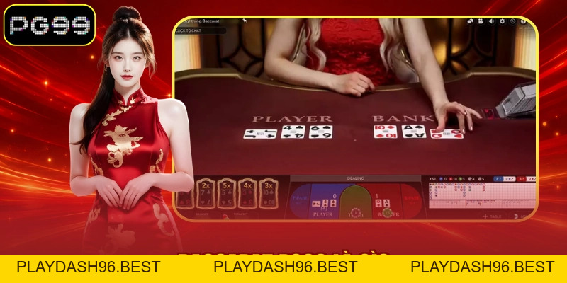 Baccarat PG99 - Trò Chơi Bài Đổi Thưởng Đầy Cuốn Hút - PLAYDASH96.BEST