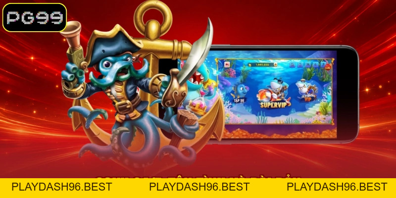 Bắn Cá Nổ Hũ - Game Săn Thưởng Thu Hút Triệu Hội Viên - PLAYDASH96.BEST