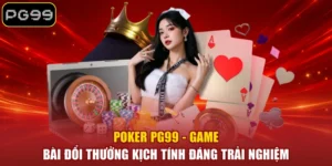Casino PG99 - #1 Sòng Bài Trực Tuyến Đẳng Cấp Quốc Tế - PLAYDASH96.BEST