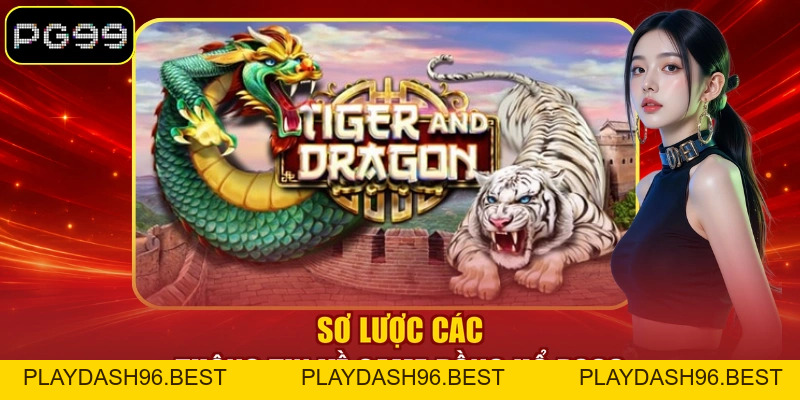Rồng Hổ PG99 - Trọn Bộ Luật Chơi Và Cách Tính Điểm Chi Tiết - PLAYDASH96.BEST